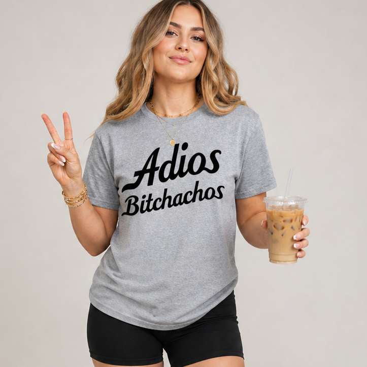 Adios Bitchachos Tee
