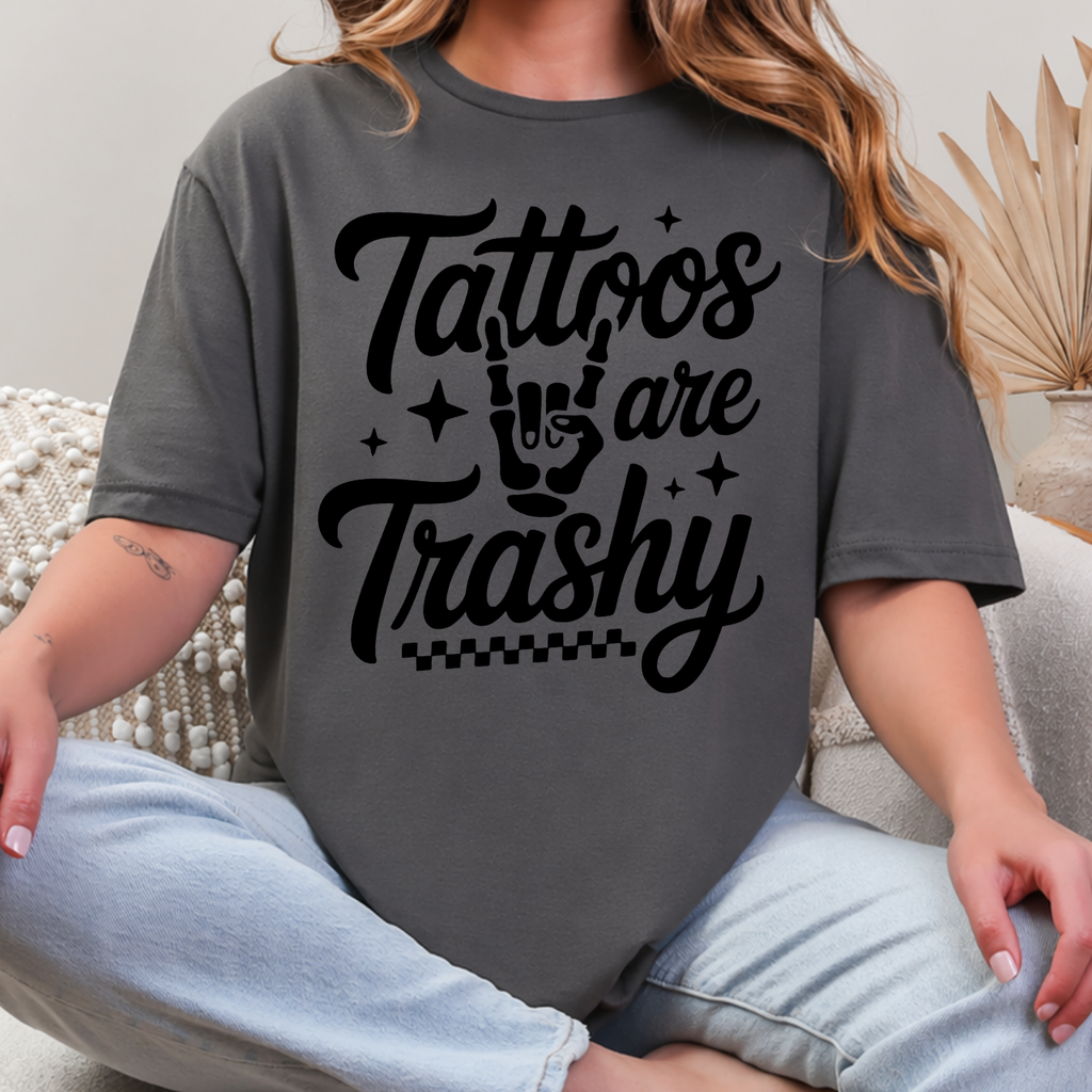 Tattoos Are Trashy Tee