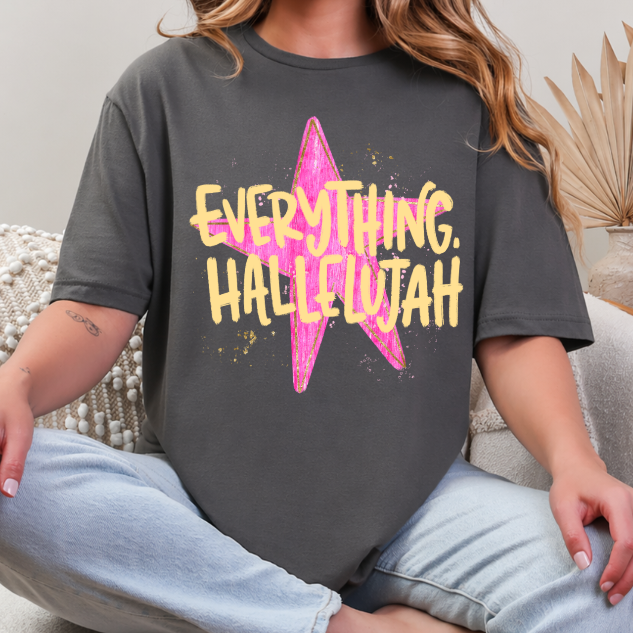 Everything Hallelujah Tee