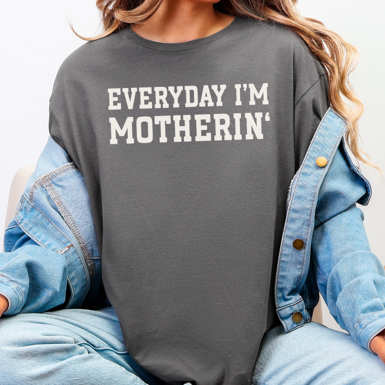 Everyday I'm Motherin' Tee