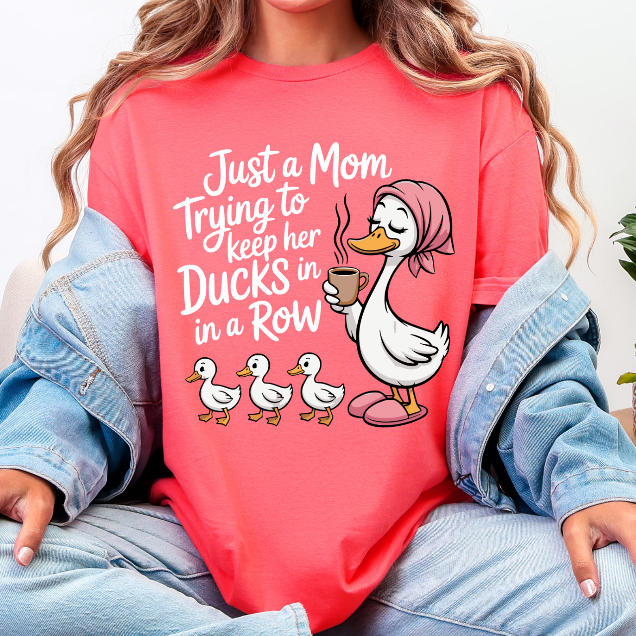 Just a Mom Tryin' to Keep Her Ducks In a Row Tee