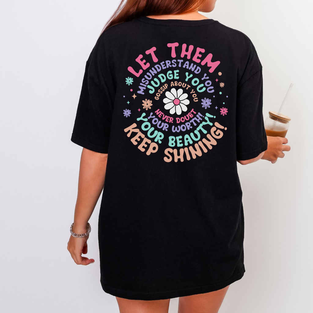 Let Them Front and Back Tee