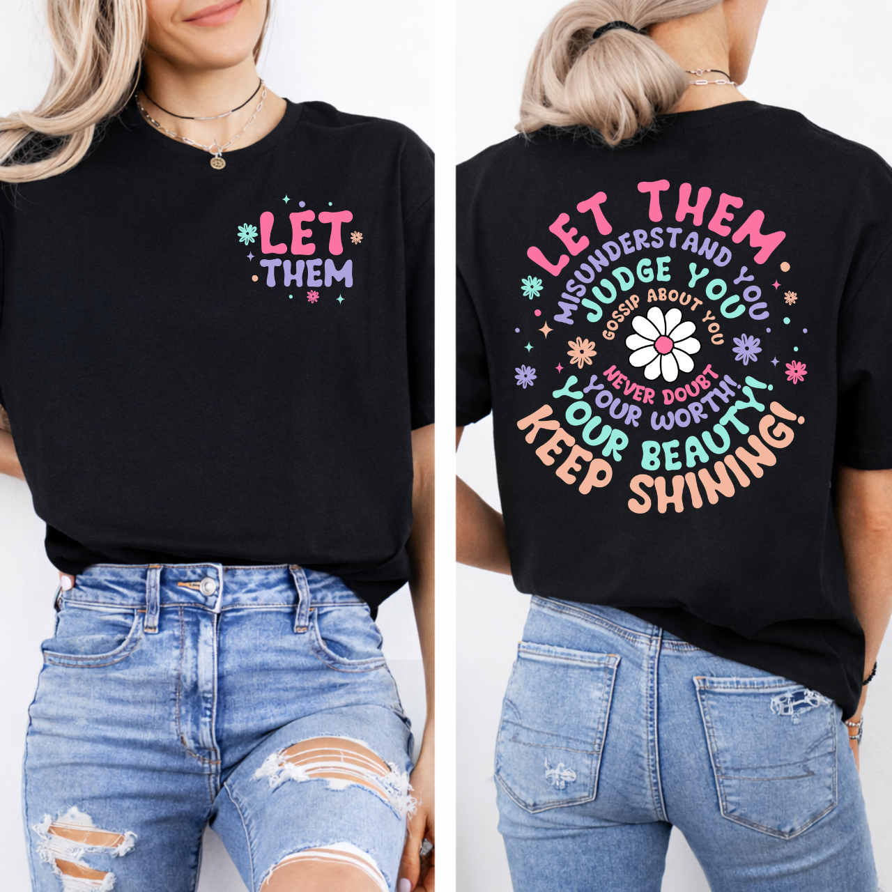 Let Them Front and Back Tee