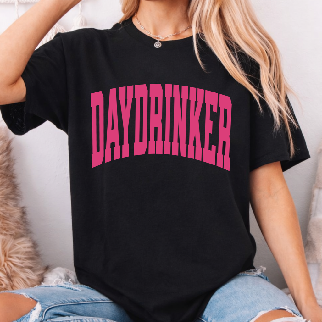 DAYDRINKER in Varsity Tee