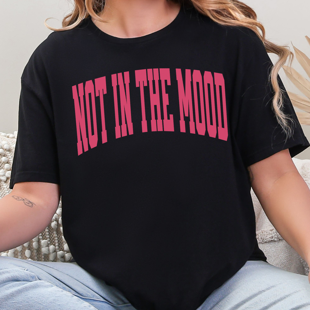 NOT IN THE MOOD Varsity Tee
