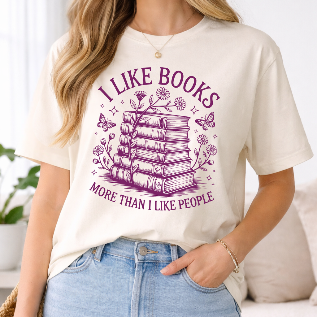 I Like Books More Than I Like People Tee