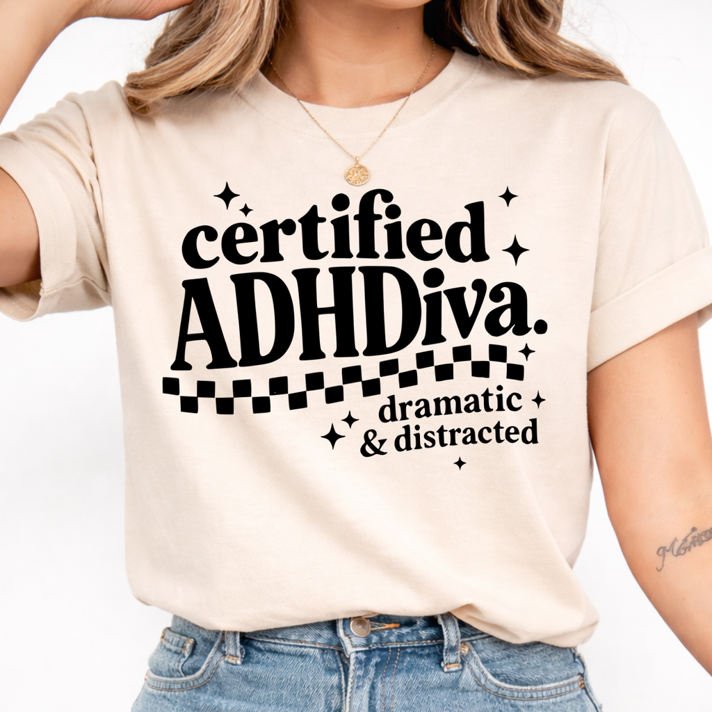 Certified ADHD Diva Tee