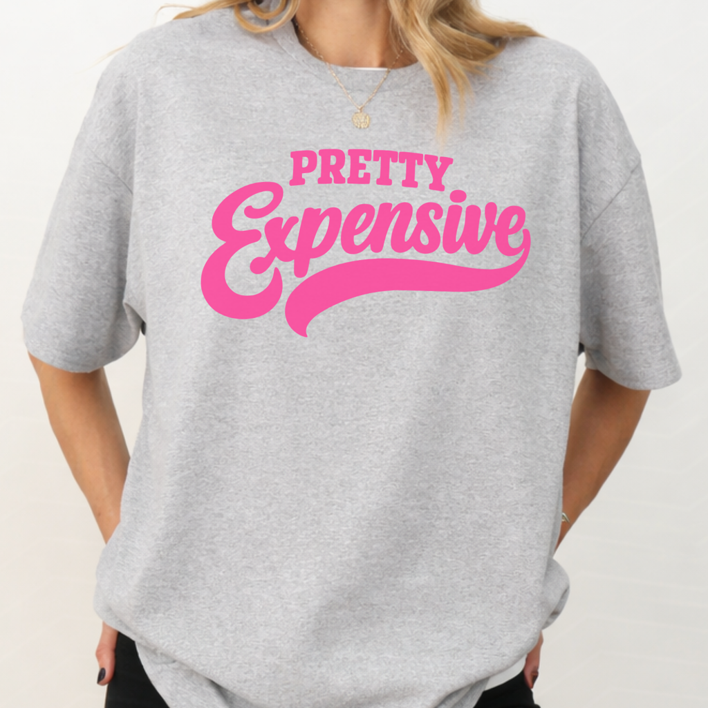 Pretty Expensive Tee