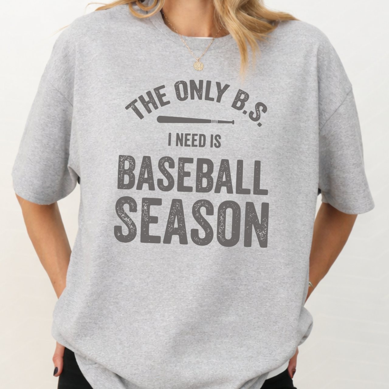 The Only BS I Need is Baseball Season Tee