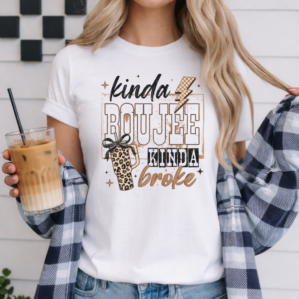 Kinda Boujee Kinda Broke Tee