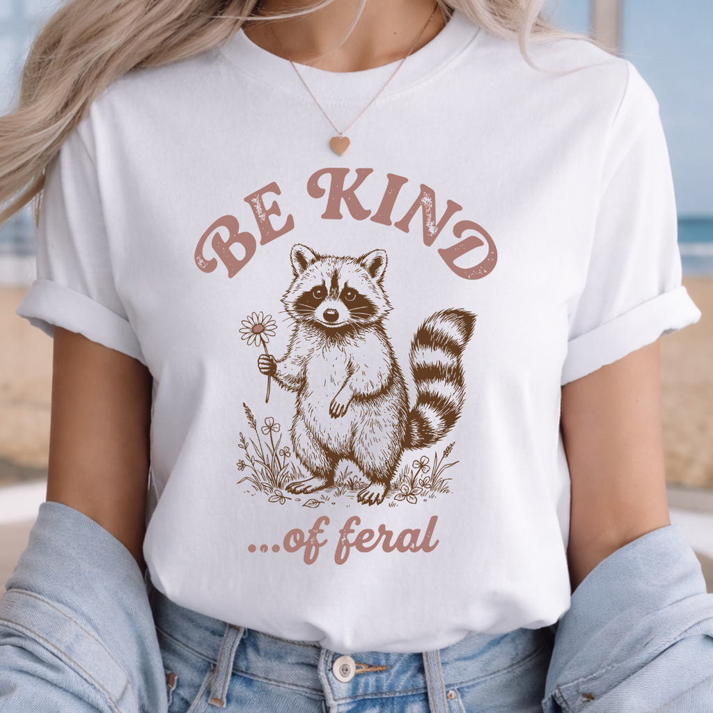 Be Kind Of Feral Tee (Raccoon)