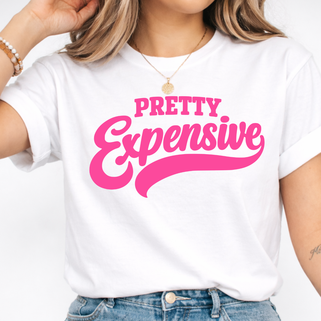 Pretty Expensive Tee