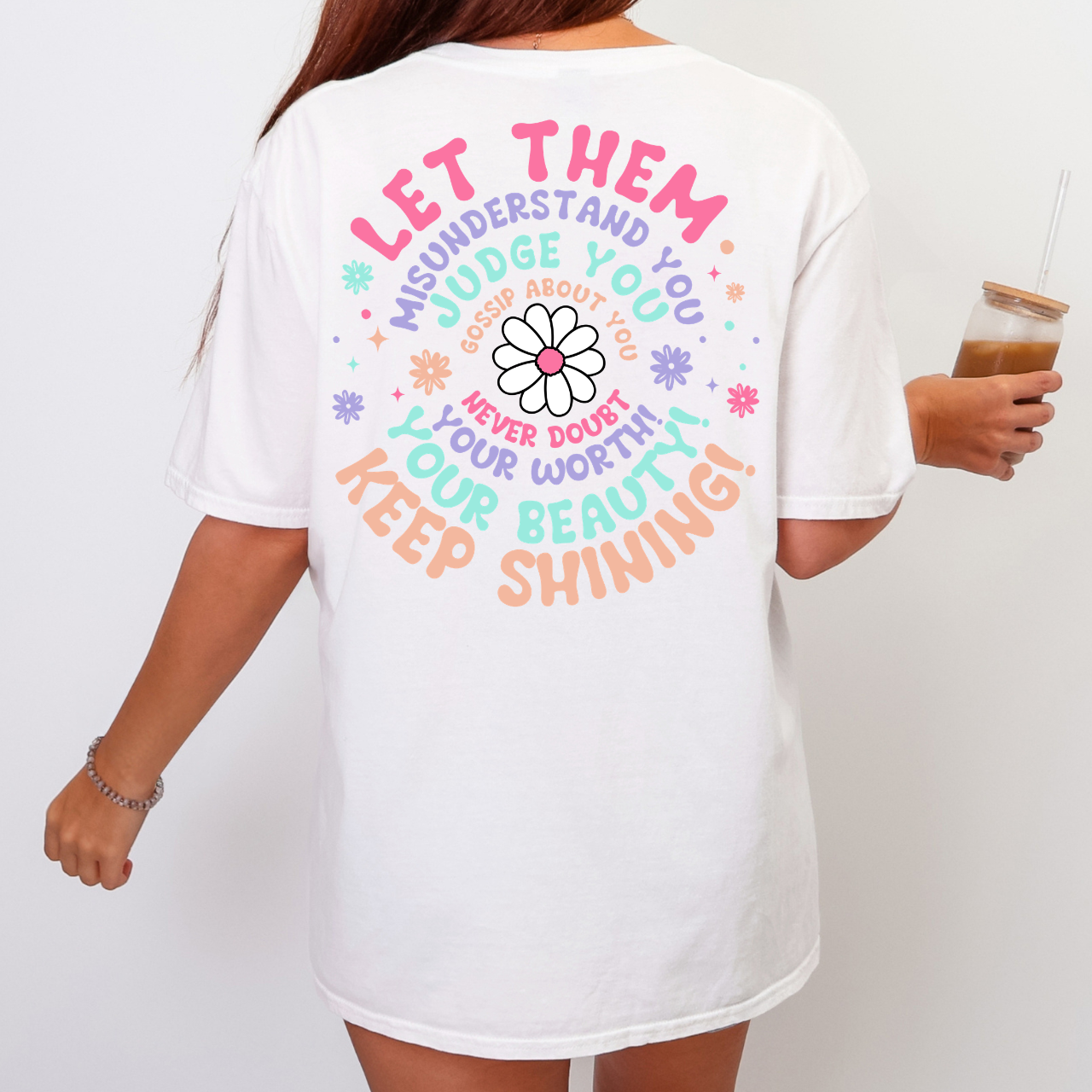 Let Them Front and Back Tee