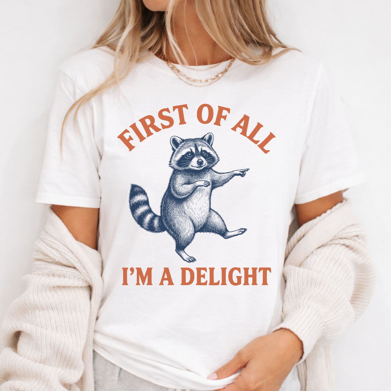 First of all, I'm a Delight Tee