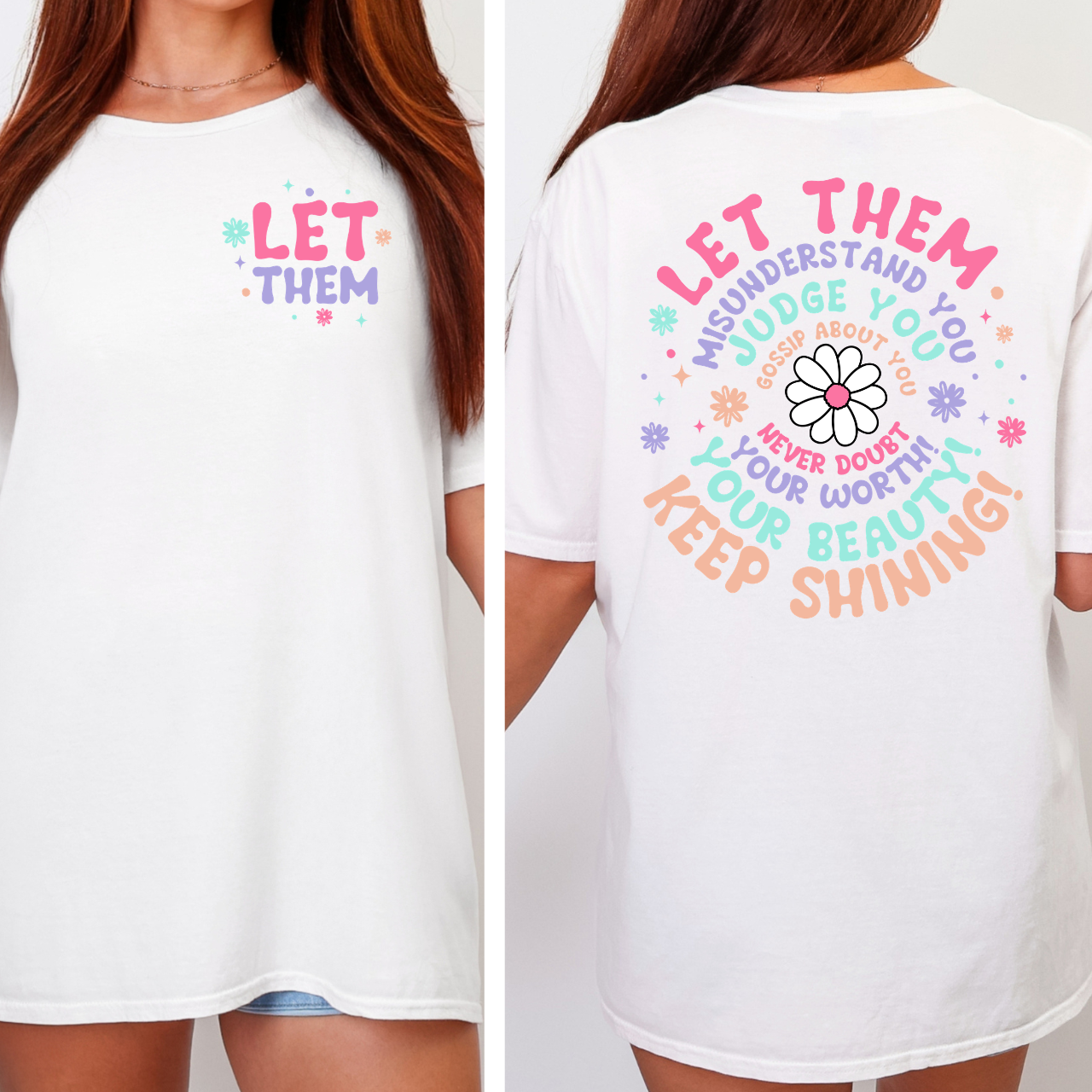 Let Them Front and Back Tee