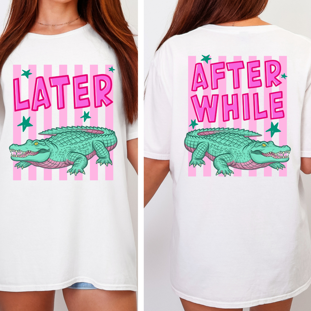 Later Gator Front/Back Tee