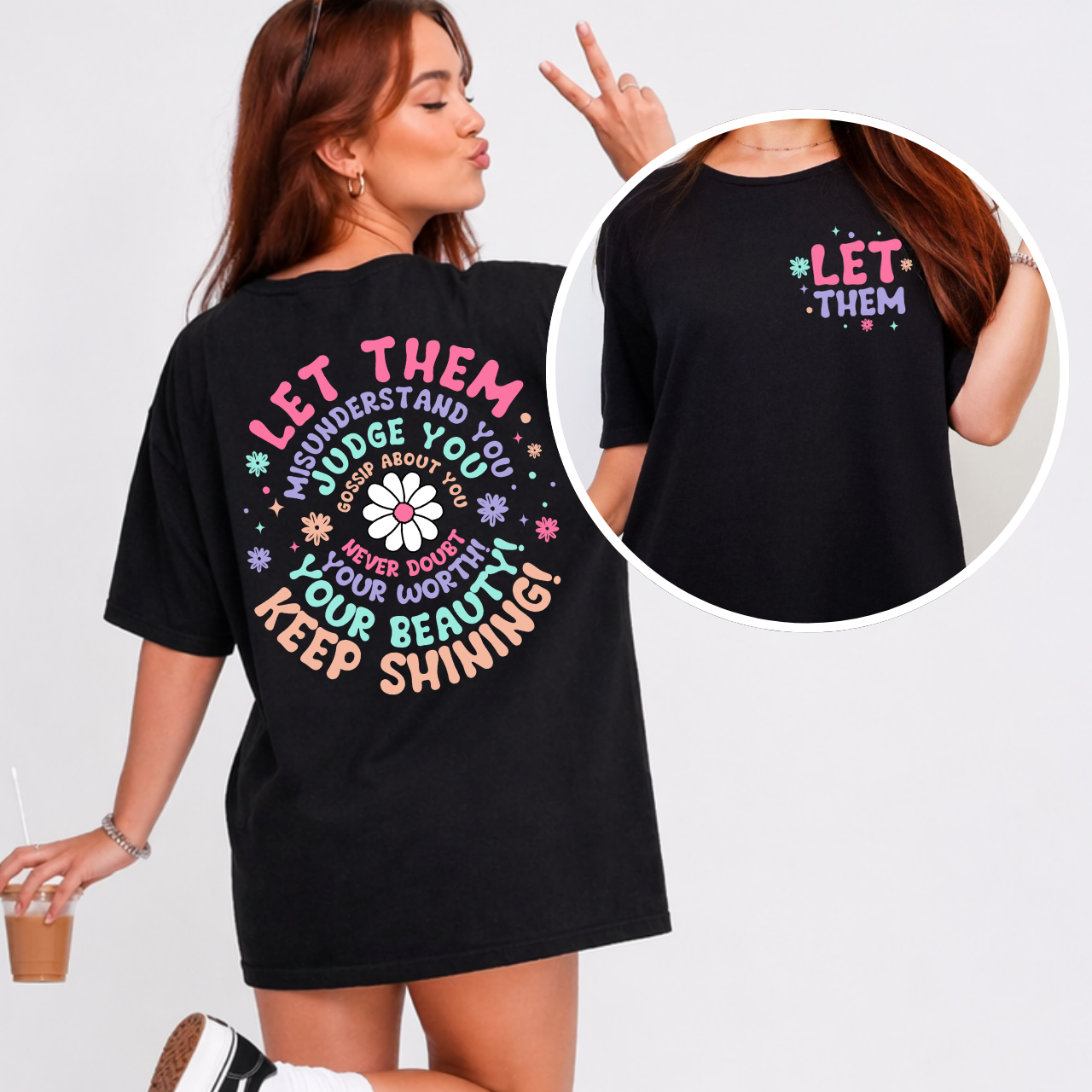 Let Them Front and Back Tee