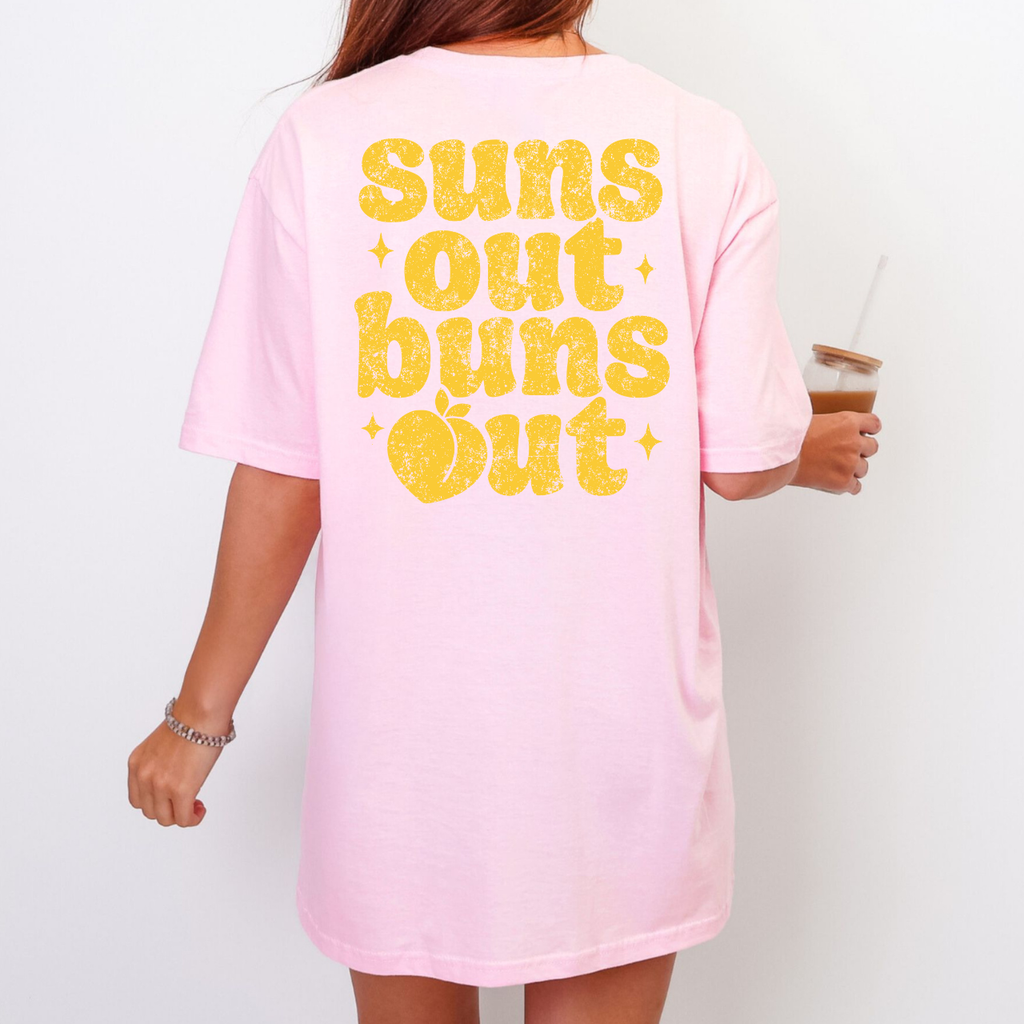 Suns Out Buns Out Front/Back