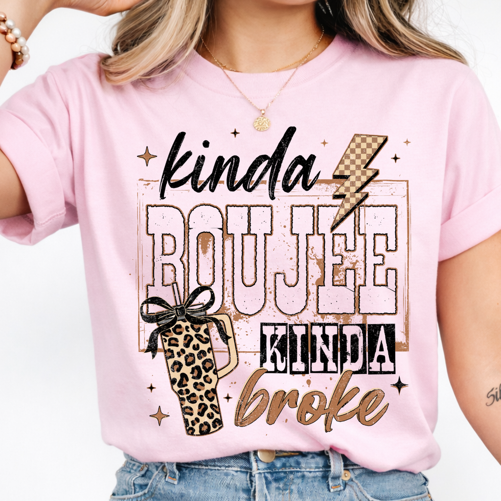 Kinda Boujee Kinda Broke Tee