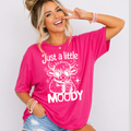 Just a Little Moody Tee