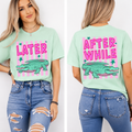 Later Gator Front/Back Tee