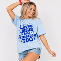 Loves Jesus and America Too Tee