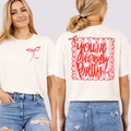 You're Like Really Pretty (Front/back) Tee