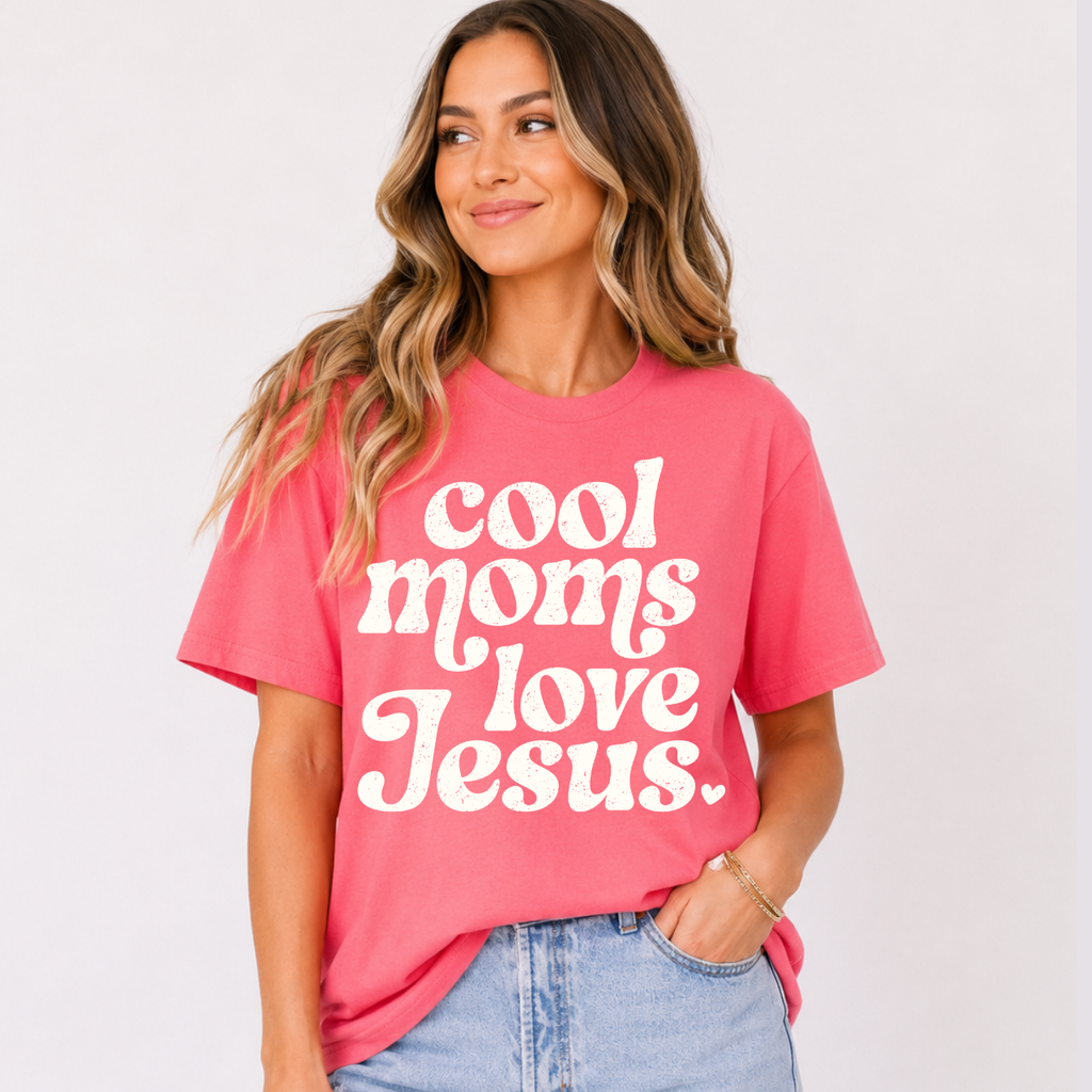 Cool Moms Love Jesus Tee