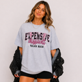 Expensive, Difficult, and Talks Back Tee