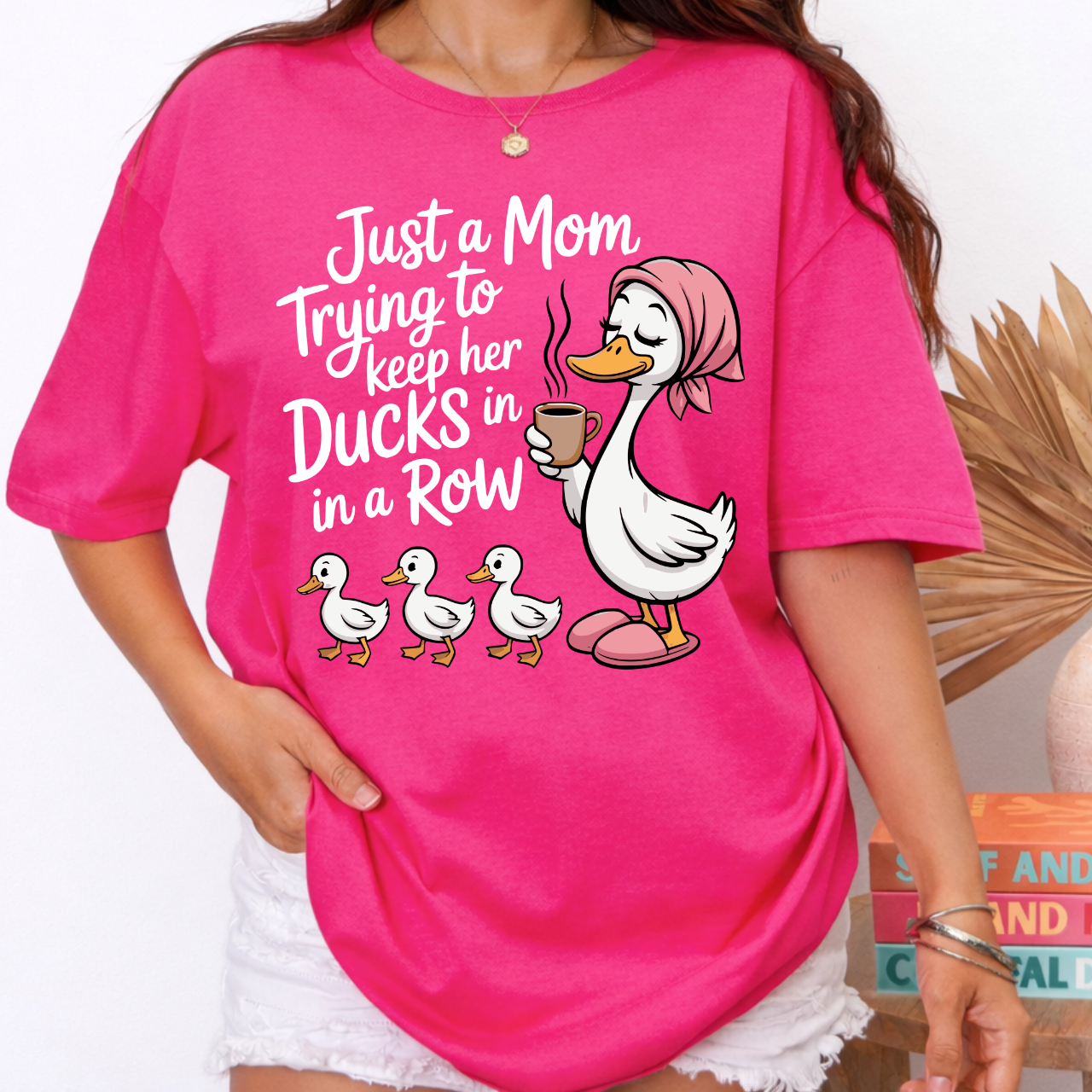 Just a Mom Tryin' to Keep Her Ducks In a Row Tee