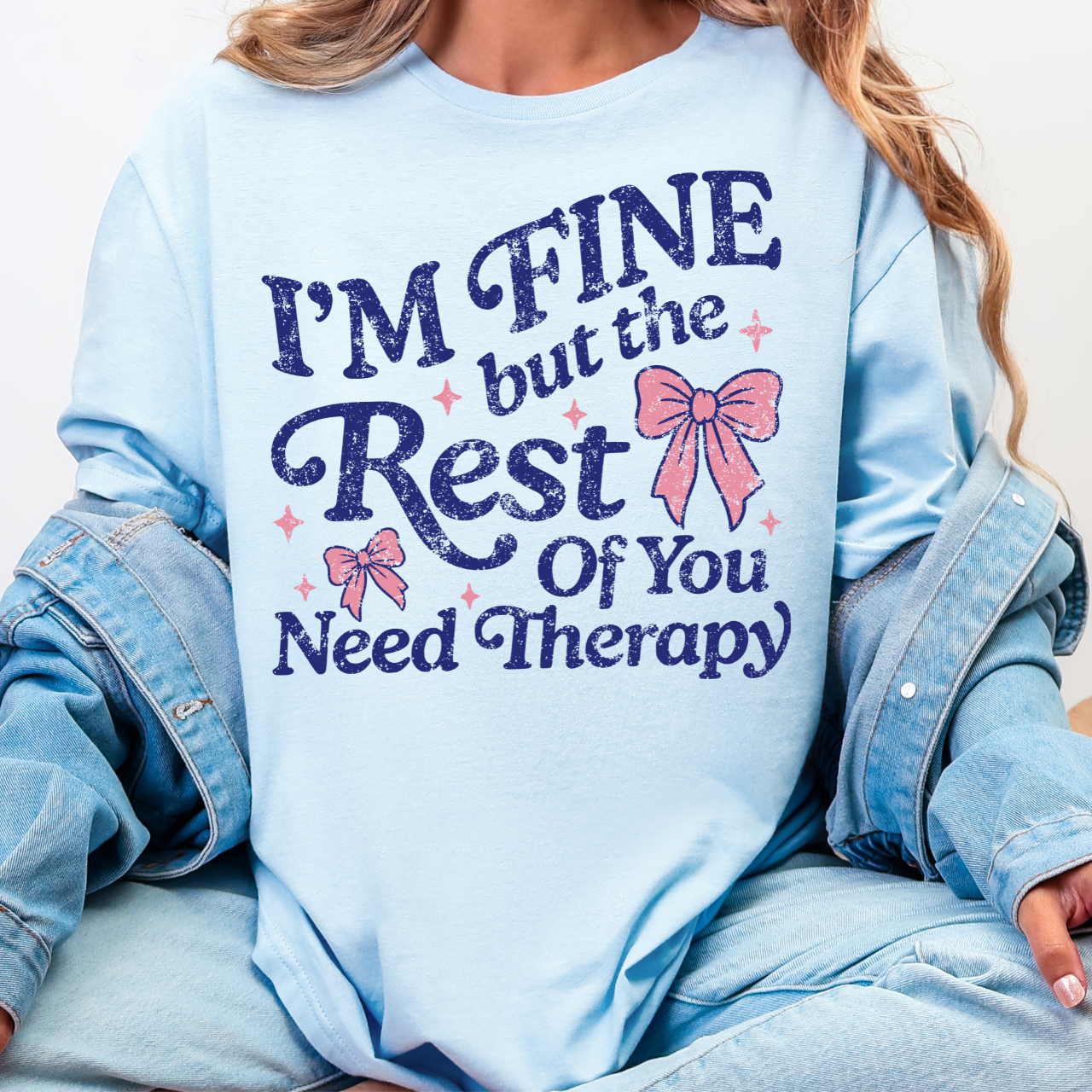 I'm Fine But the Rest of You Need Therapy