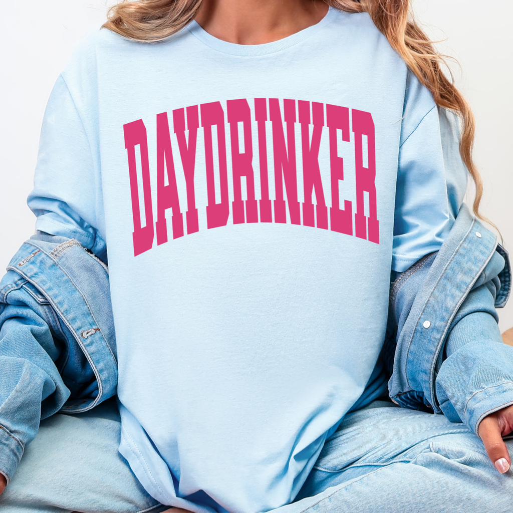 DAYDRINKER in Varsity Tee