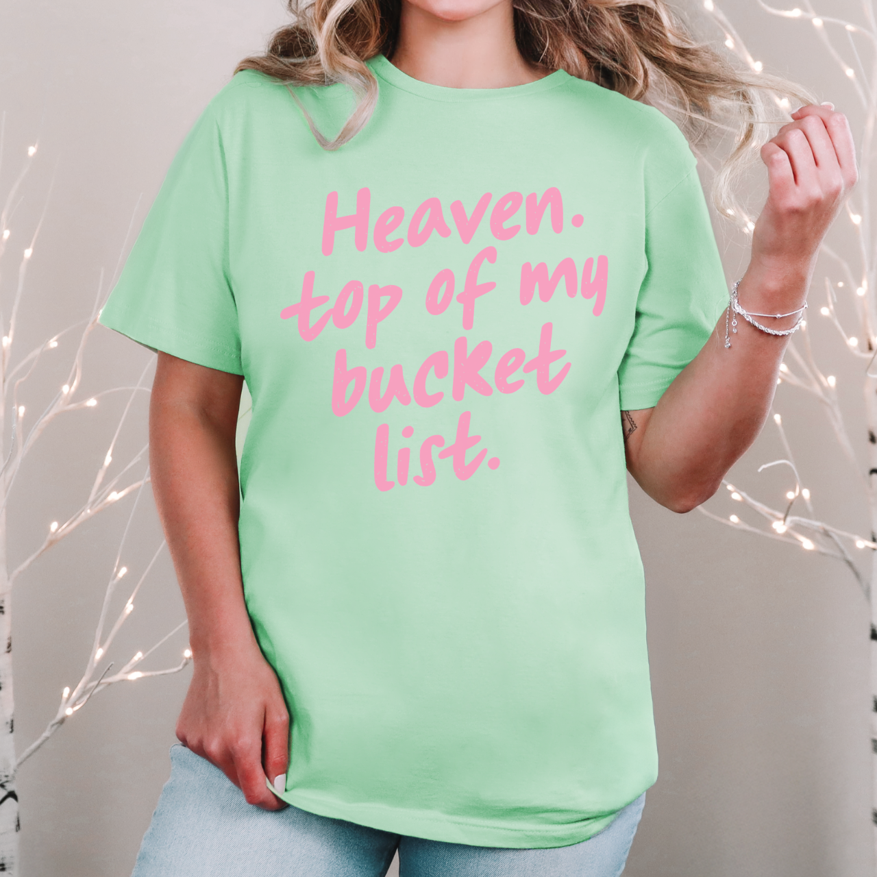 Heaven Top of My Bucket List Tee