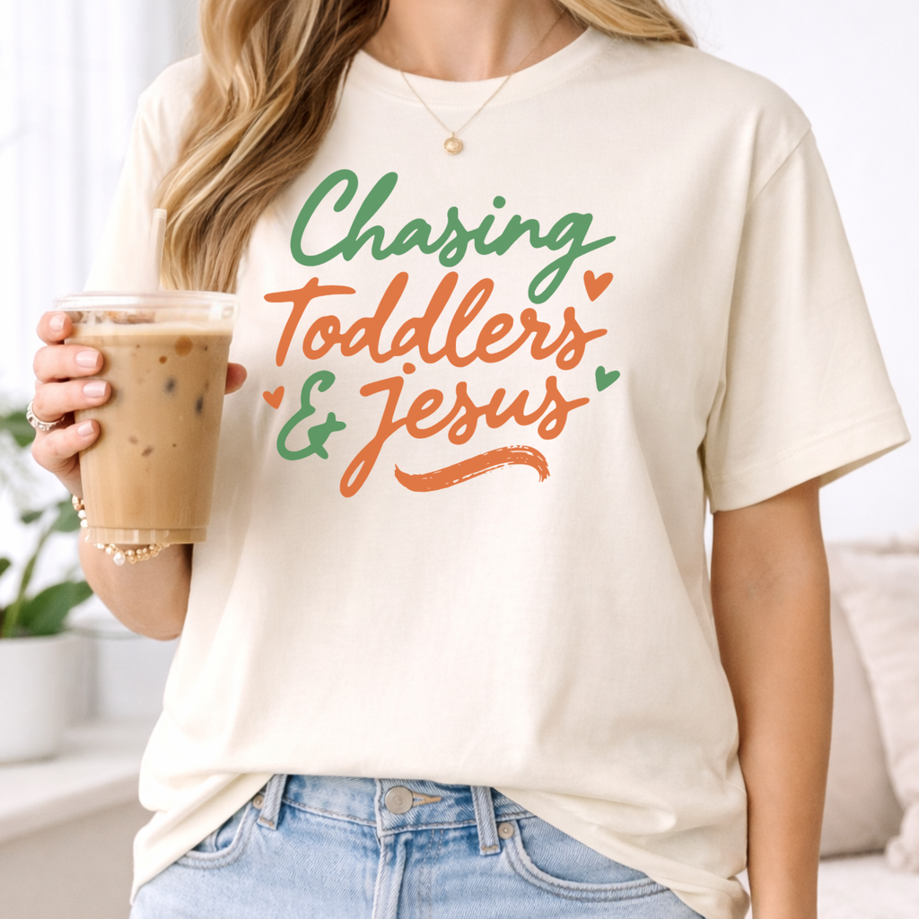 Chasing Toddlers and Jesus Tee