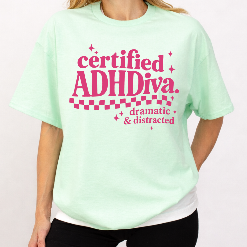 Certified ADHD Diva Tee