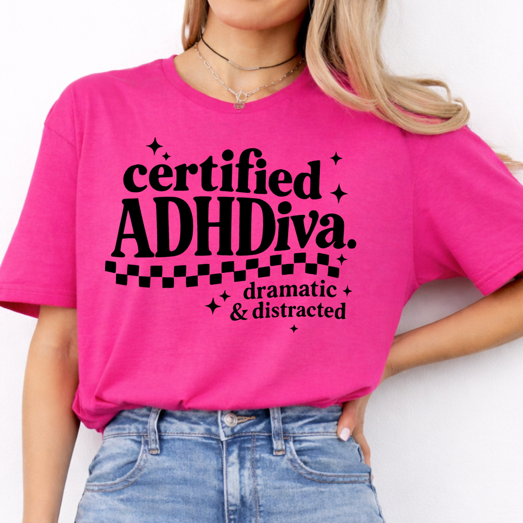 Certified ADHD Diva Tee