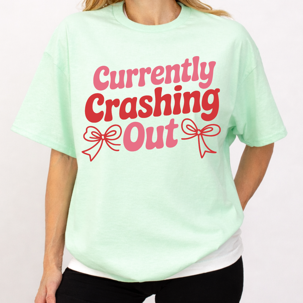 Currently Crashing Out Tee