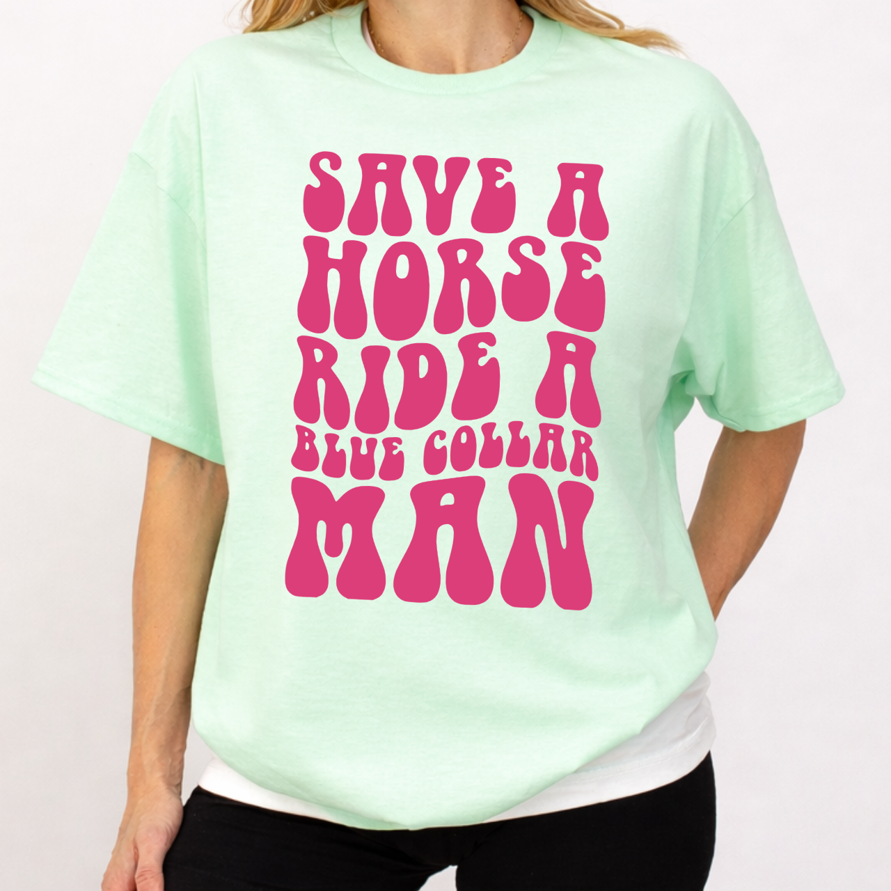 Save A Horse Ride a Blue Collar Man Tee
