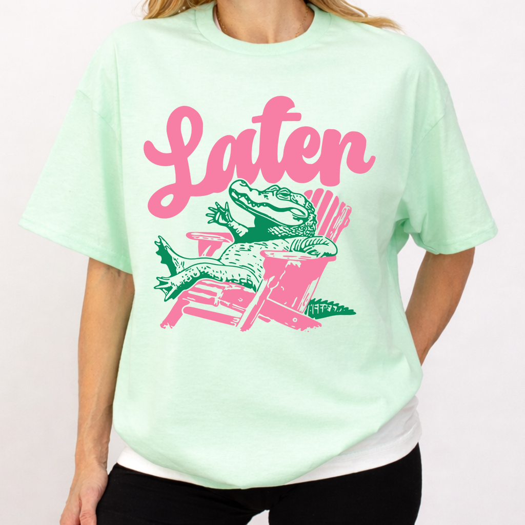 Later Gator Tee
