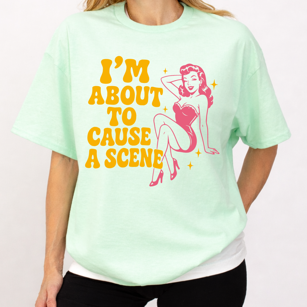 I'm About to Cause a Scene Tee