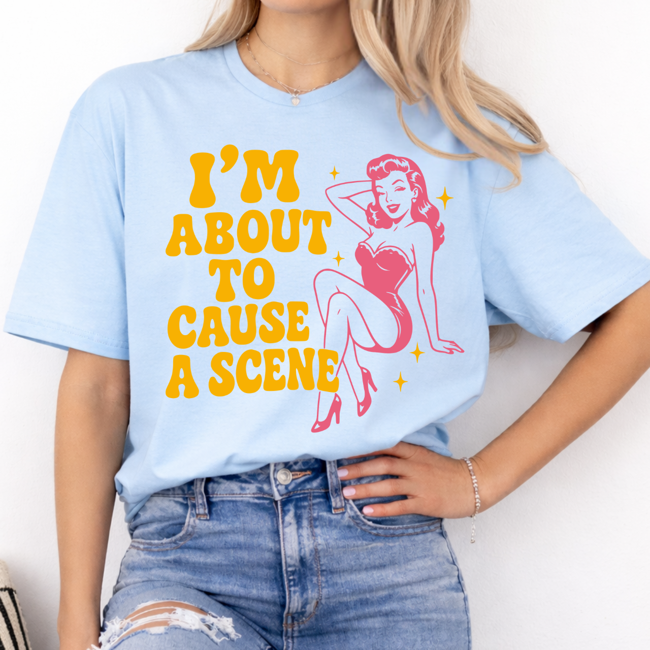 I'm About to Cause a Scene Tee