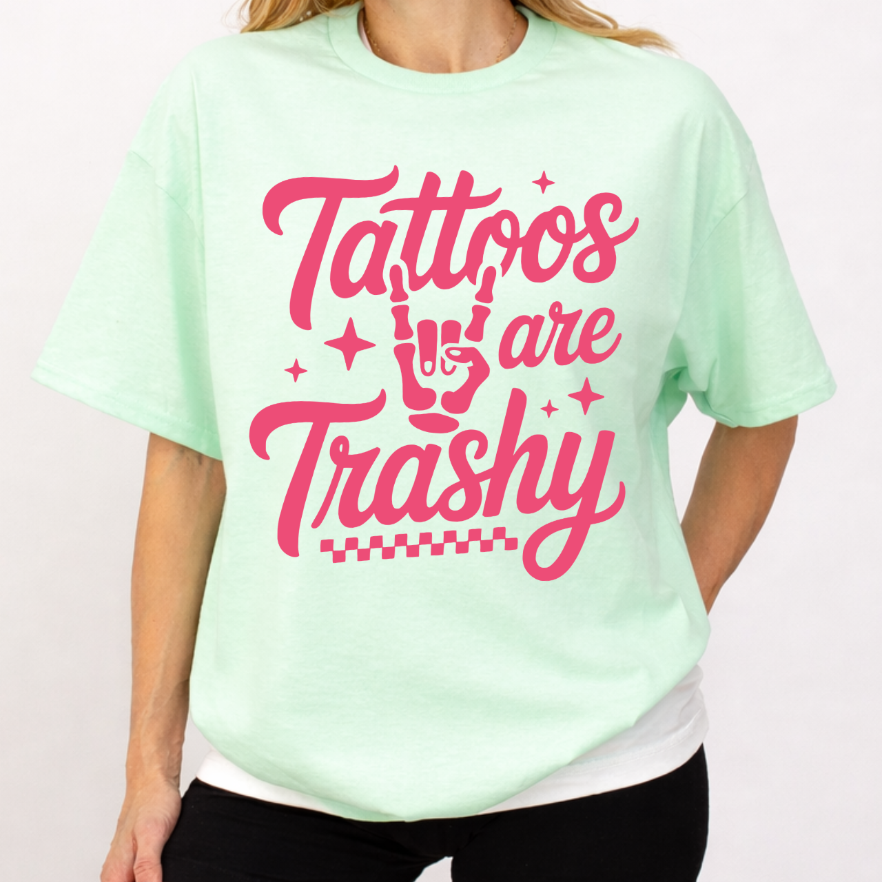 Tattoos Are Trashy Tee