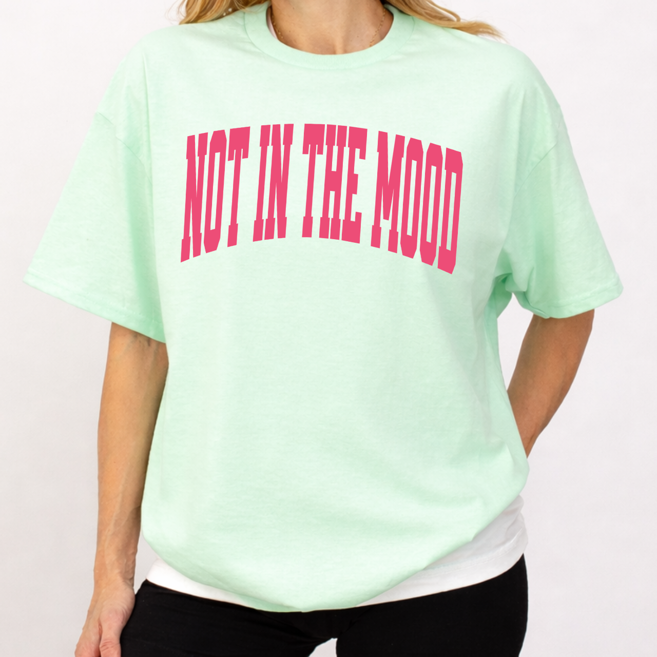 NOT IN THE MOOD Varsity Tee