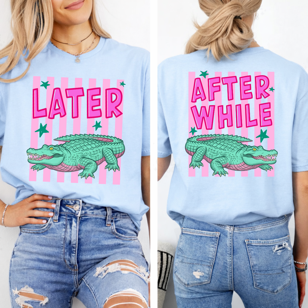 Later Gator Front/Back Tee