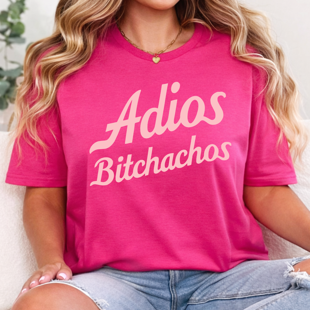 Adios Bitchachos Tee