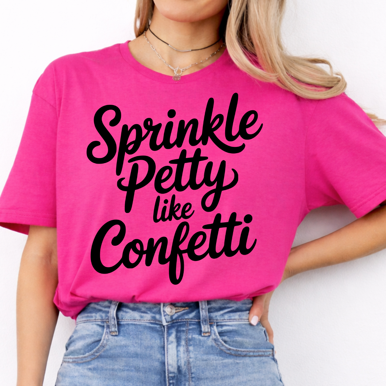 Sprinkle Petty Like Confetti Tee