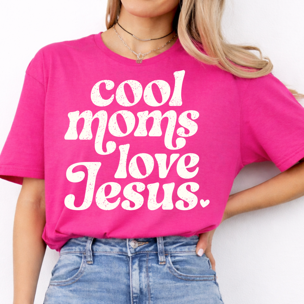 Cool Moms Love Jesus Tee