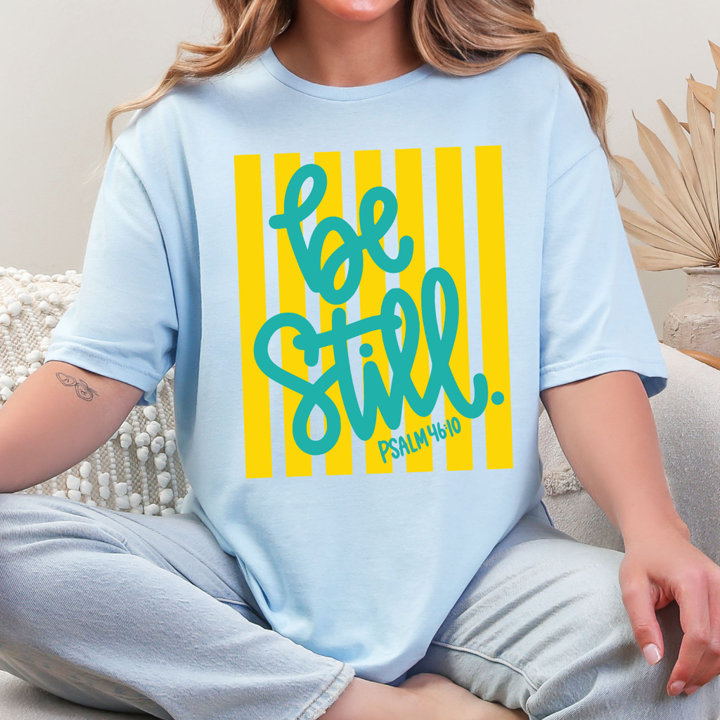 Be Still Tee