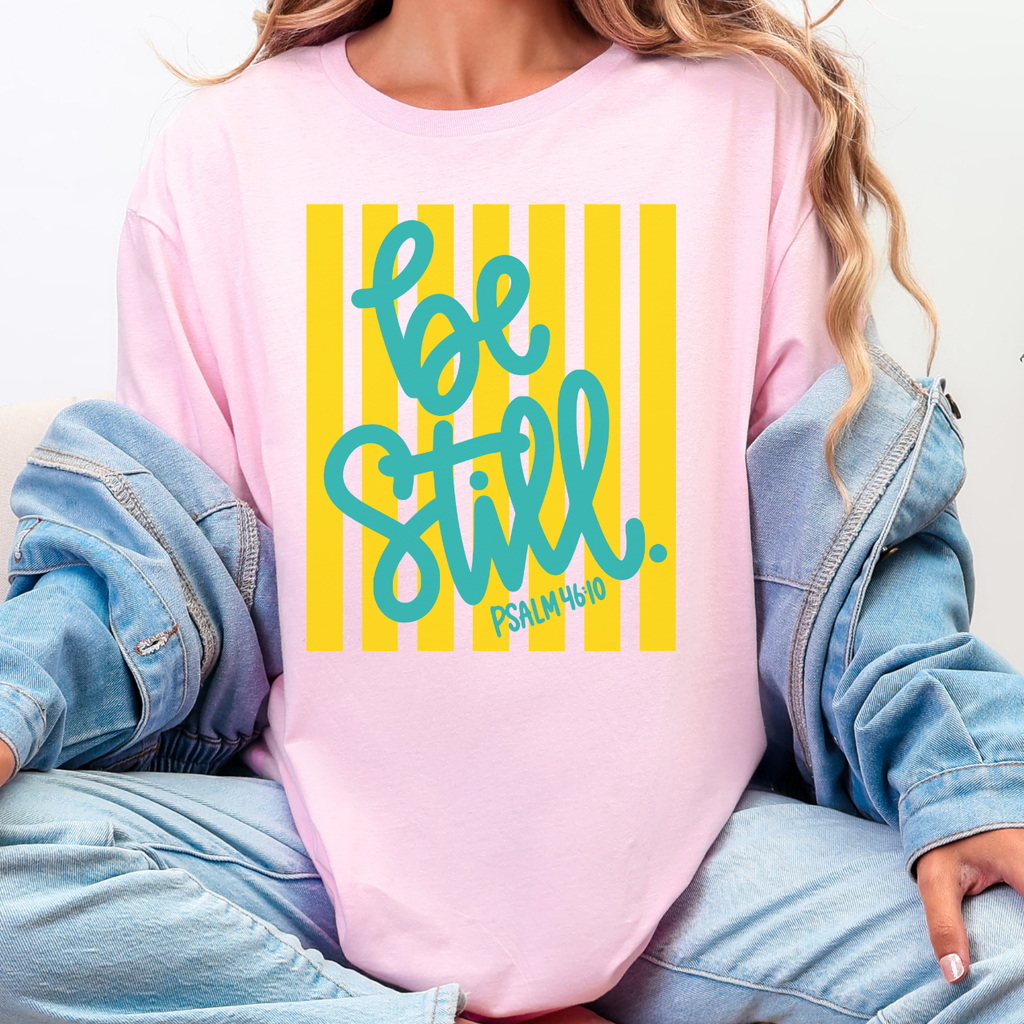 Be Still Tee