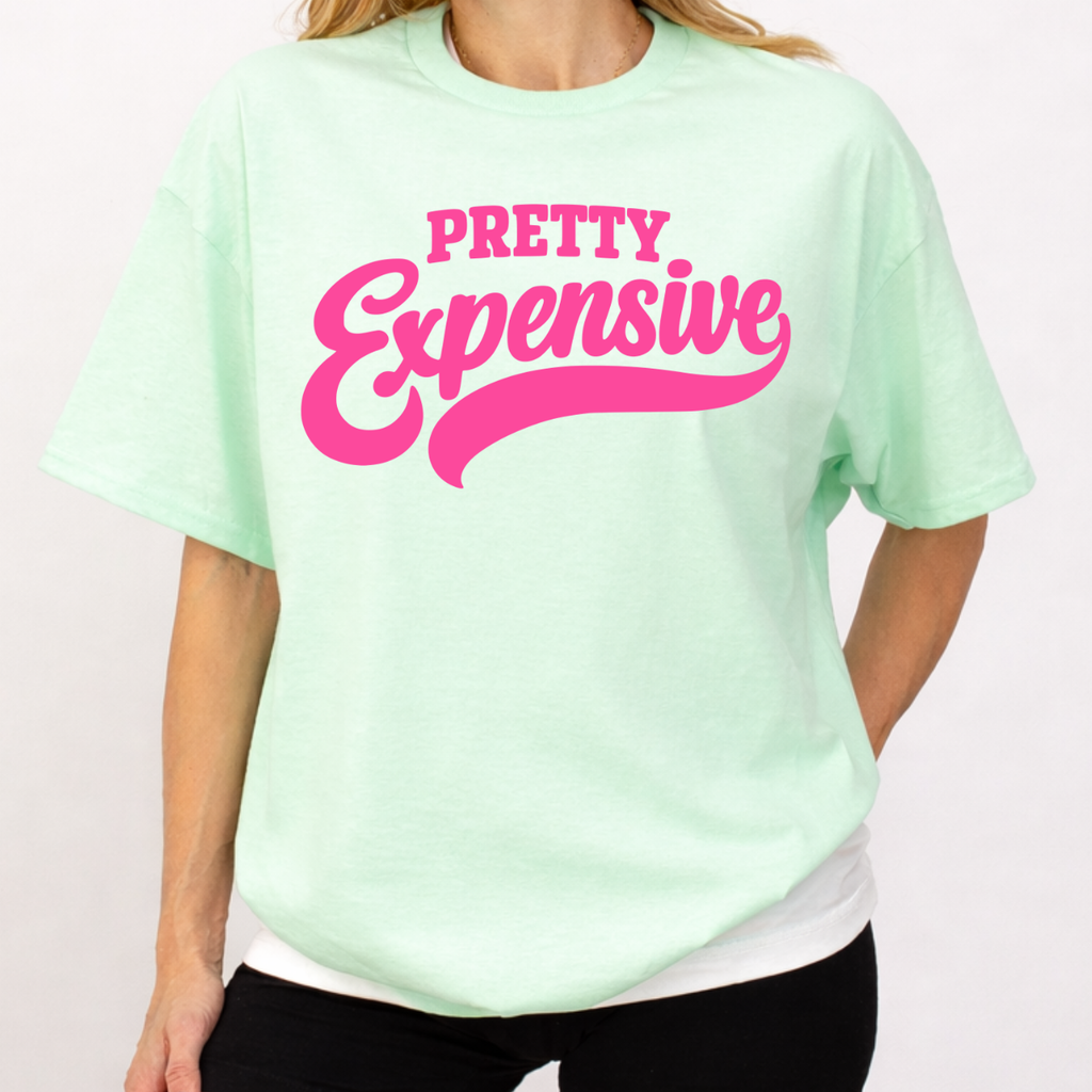 Pretty Expensive Tee